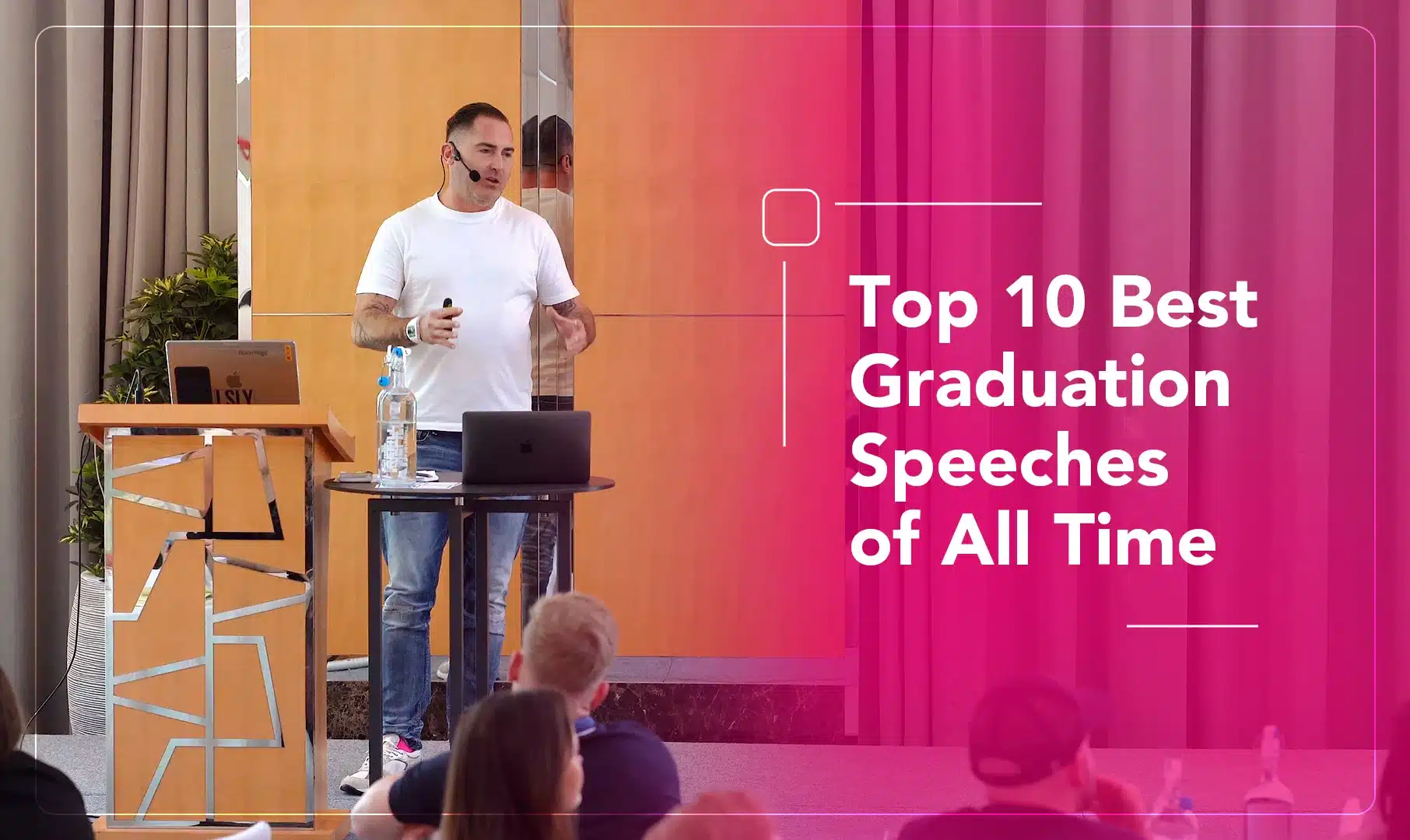 Top 10 Best Graduation Speeches of All Time
