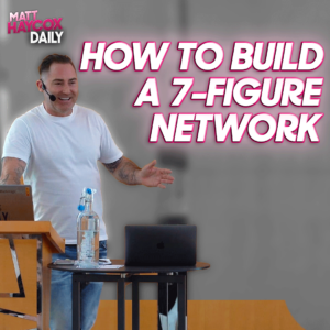 How to Build a 7-Figure Network! Full Keynote