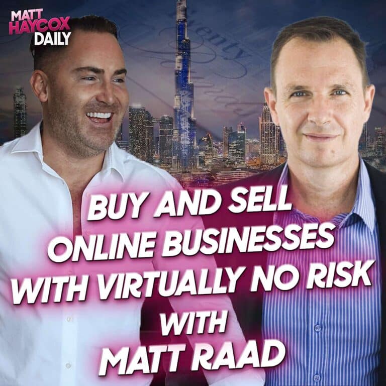 Buy and Sell Online Businesses with Virtually No Risk! with Matt Raad