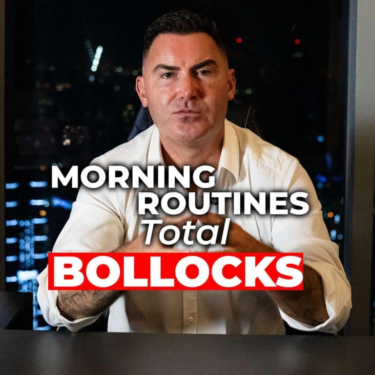 Why Your Morning Routine Is Total Bollocks & The Real Key To Unstoppable Productivity