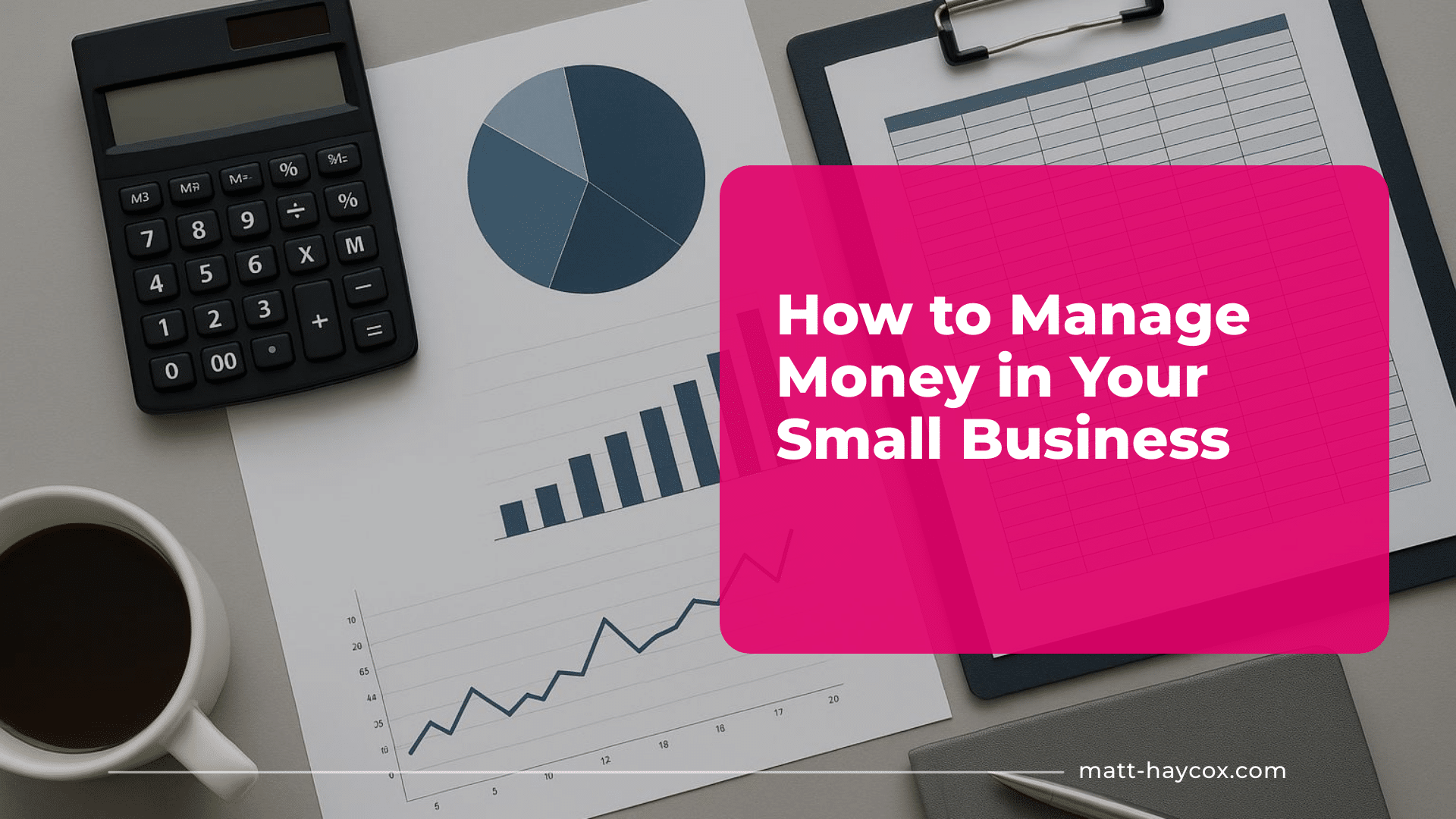 How to Manage Money in Your Small Business