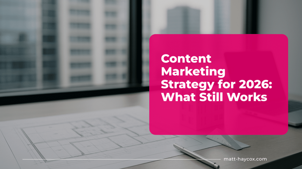 Content Marketing Strategy for 2026- What Still Works