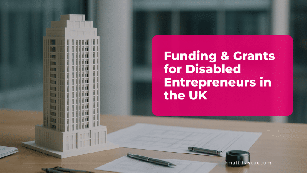Funding & Grants for Disabled Entrepreneurs in the UK