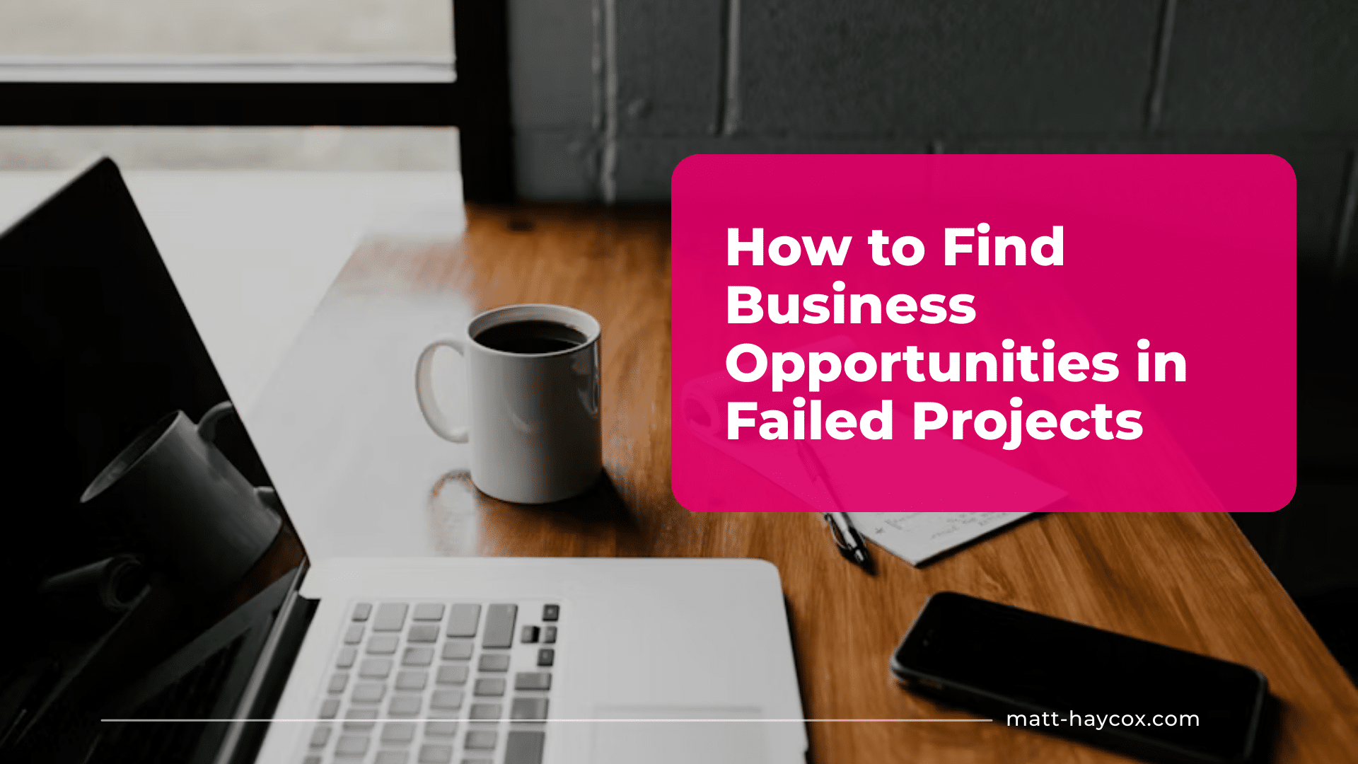 How to Find Business Opportunities in Failed Projects