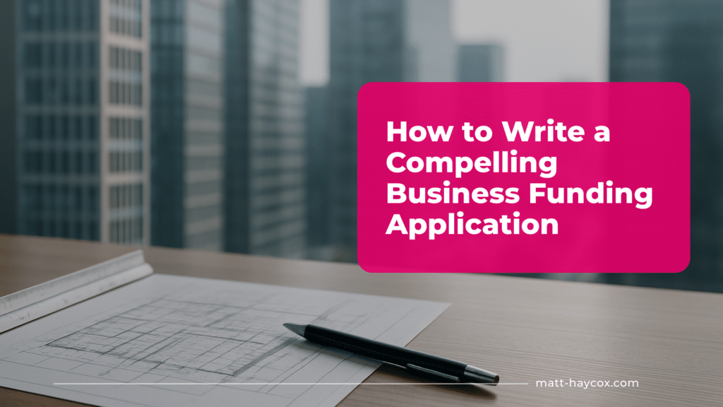 How to Write a Compelling Business Funding Application