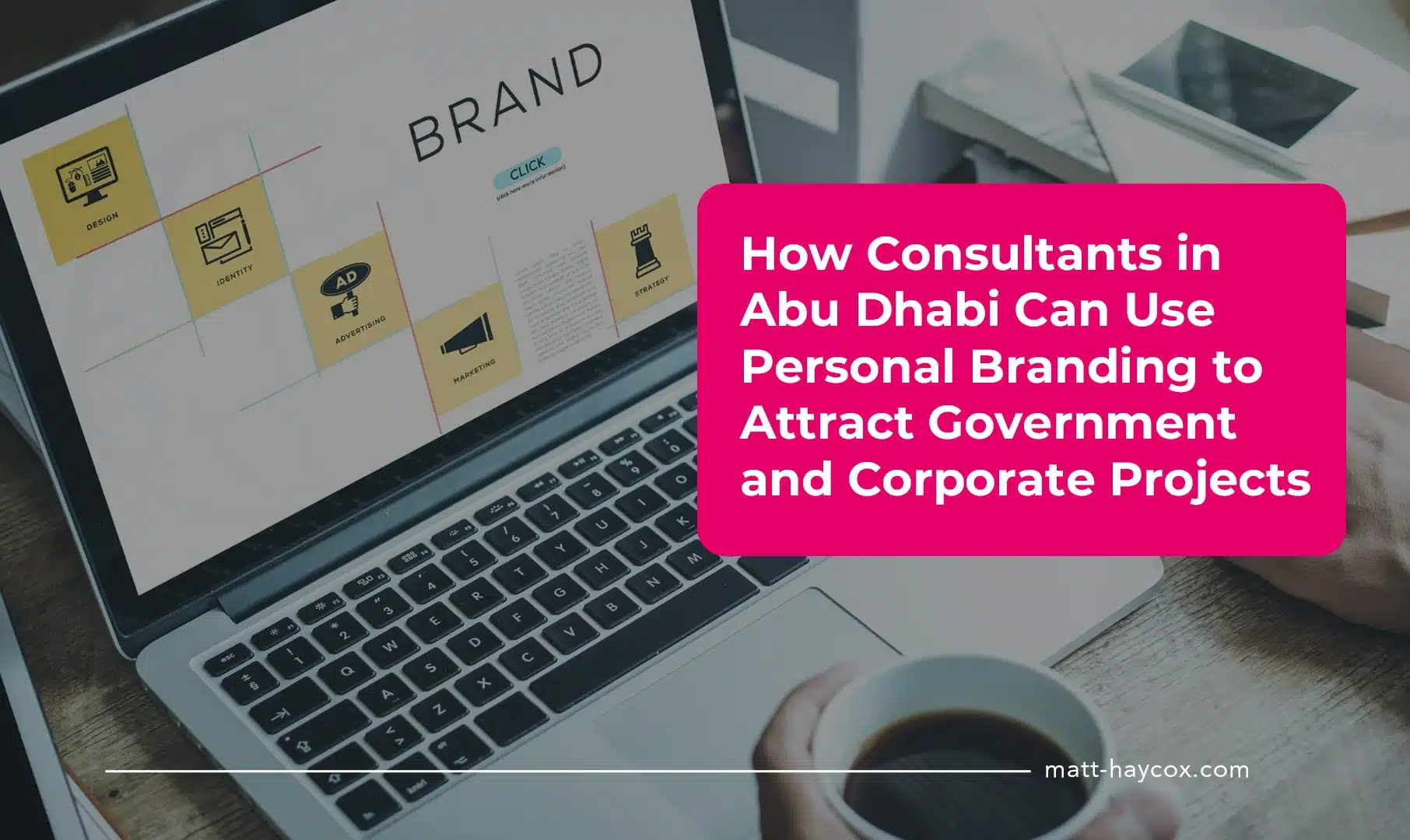 How Consultants in Abu Dhabi Can Use Personal Branding to Attract Government and Corporate Projects