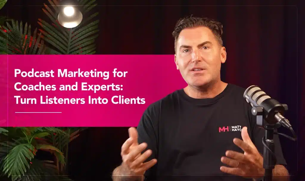 Podcast Marketing for Coaches and Experts_ Turn Listeners Into Clients