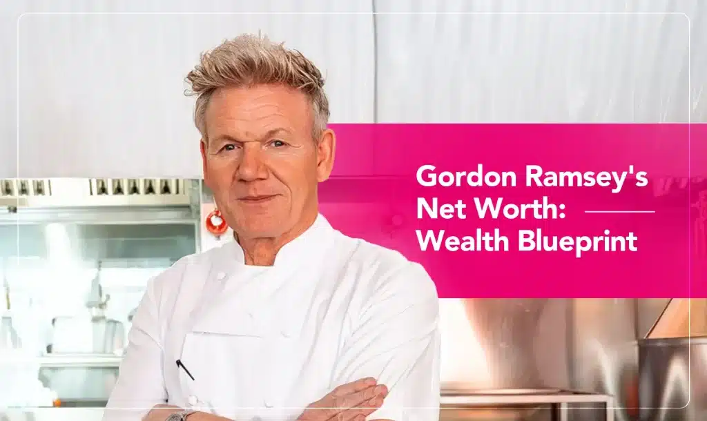 Gordon Ramsay Net Worth