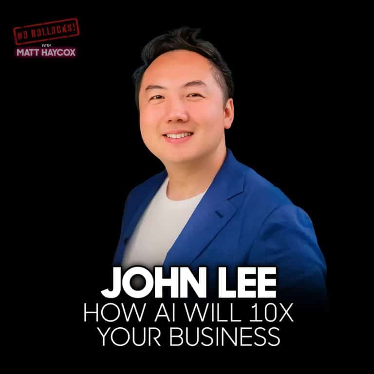 How AI Will 10X Your Business (And Why You’re Already Behind) | John Lee