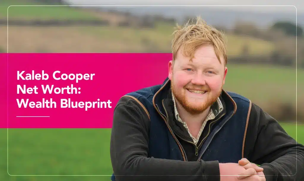 Kaleb Cooper Net Worth: Wealth Blueprint