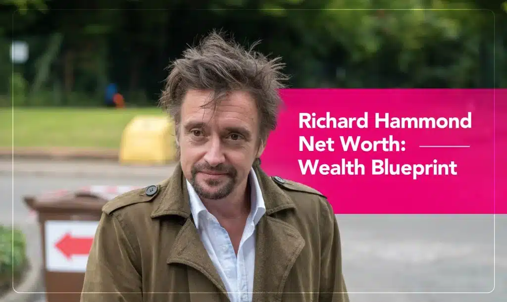 Richard Hammond Net Worth: Wealth Blueprint