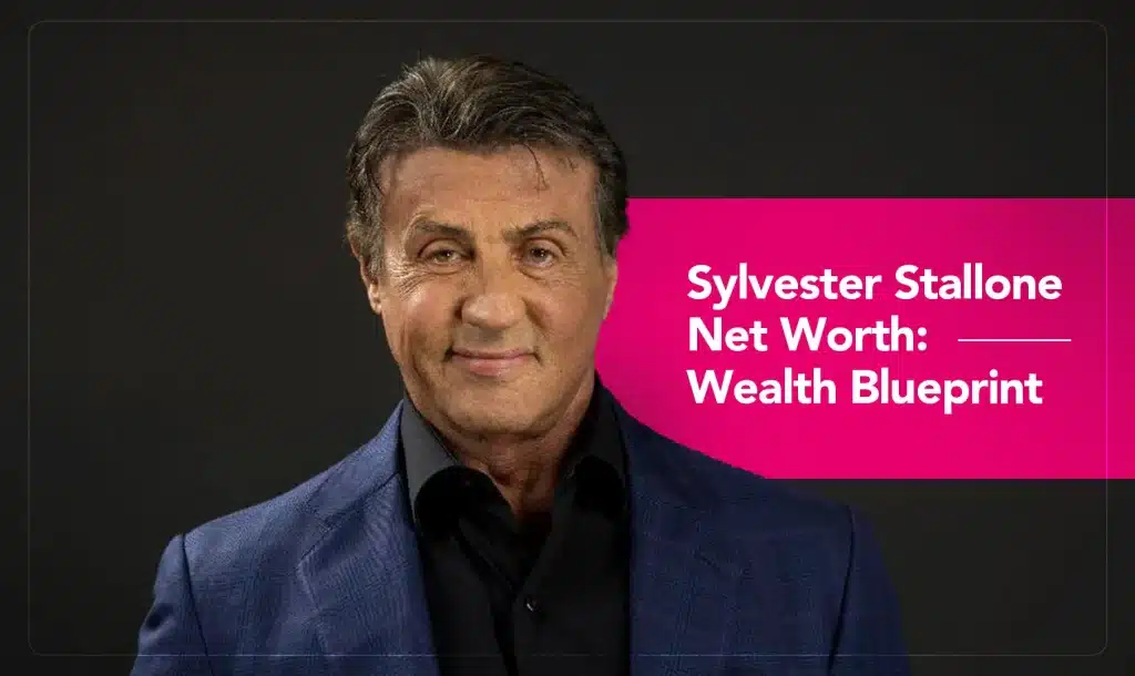 Sylvester Stallone Net Worth: Wealth Blueprint